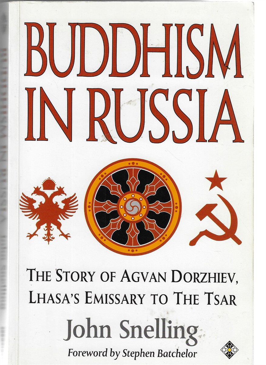 Buddhism in Russia Story of Agvan Dorziev, Lhasa's Emissary to the Tzar
