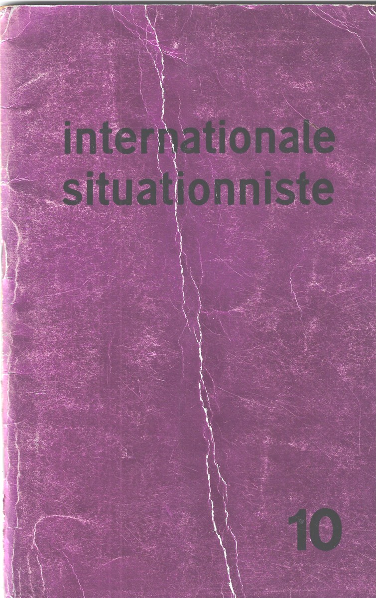 Internationale Situationniste 10 Bulletin Central dite par les Sections de L'Internationale Situationniste, Numero 10, Mars 1966