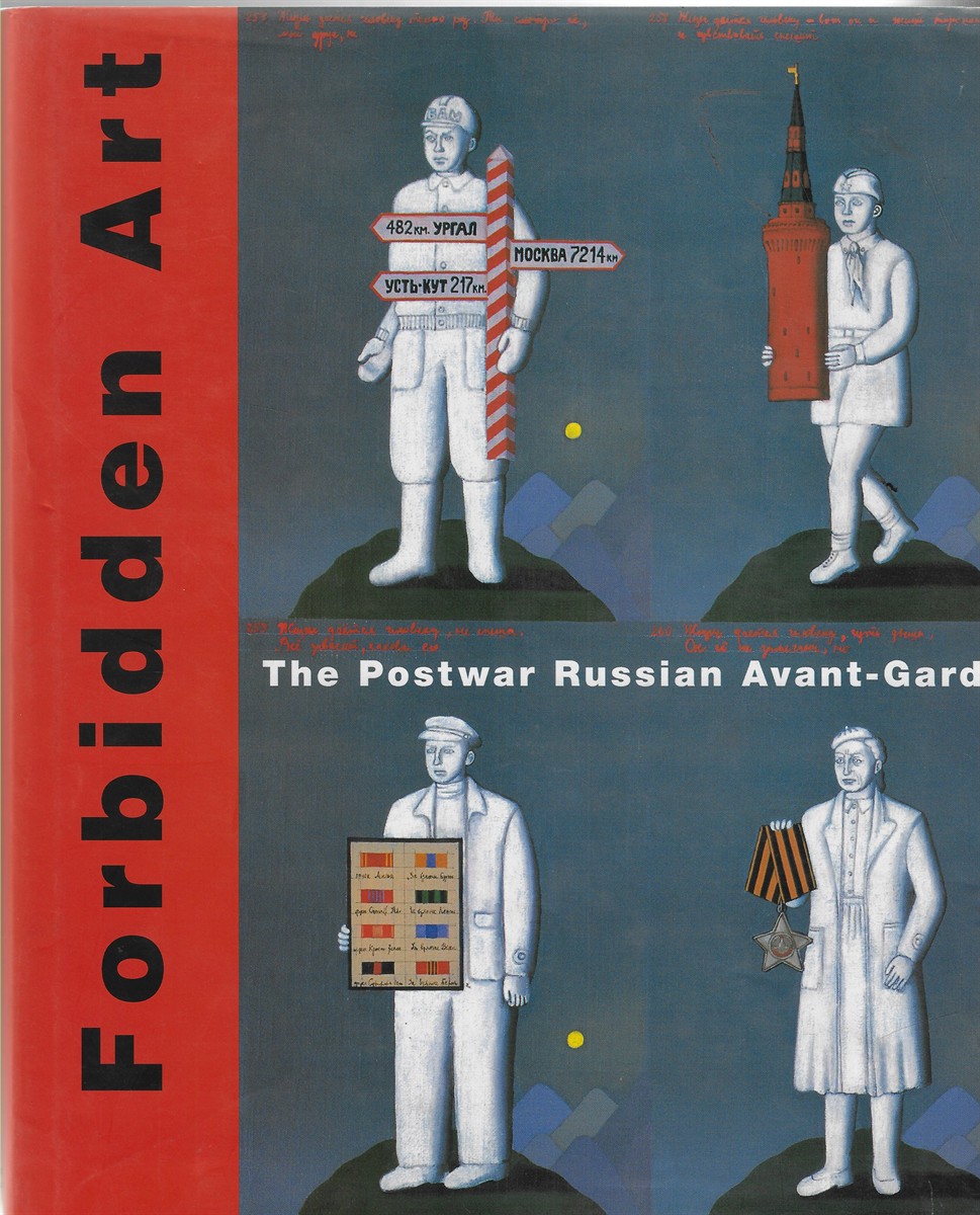 Forbidden Art The Postwar Russian Avant-Garde