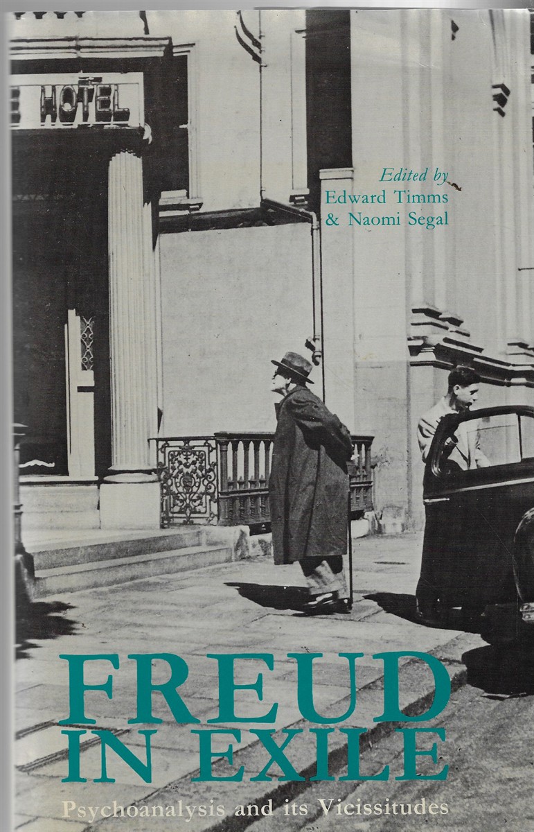 Freud in Exile the Origins & Evolution of Psychoanalysis Psychoanalysis and its Vicissitudes
