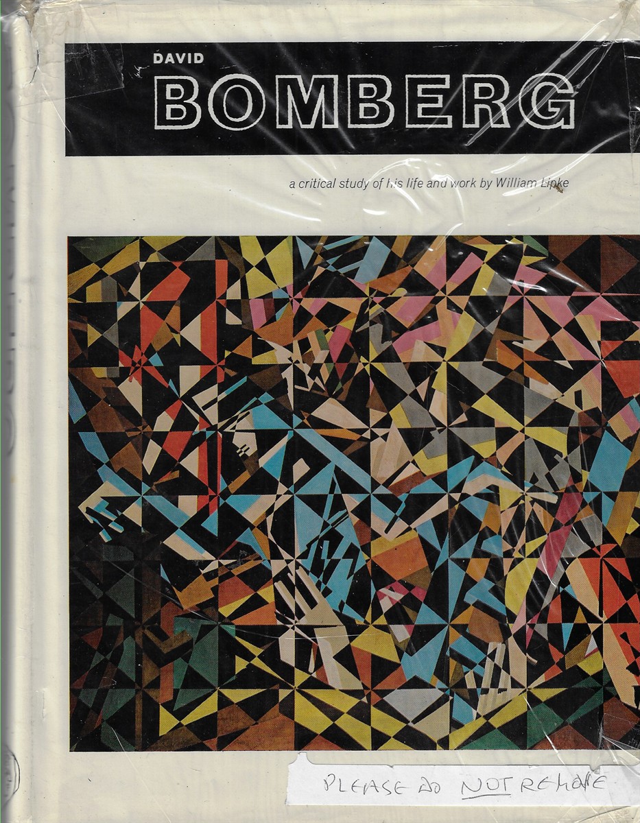 DAVID BOMBERG A CRITICAL STUDY of HIS LIFE and WORK.