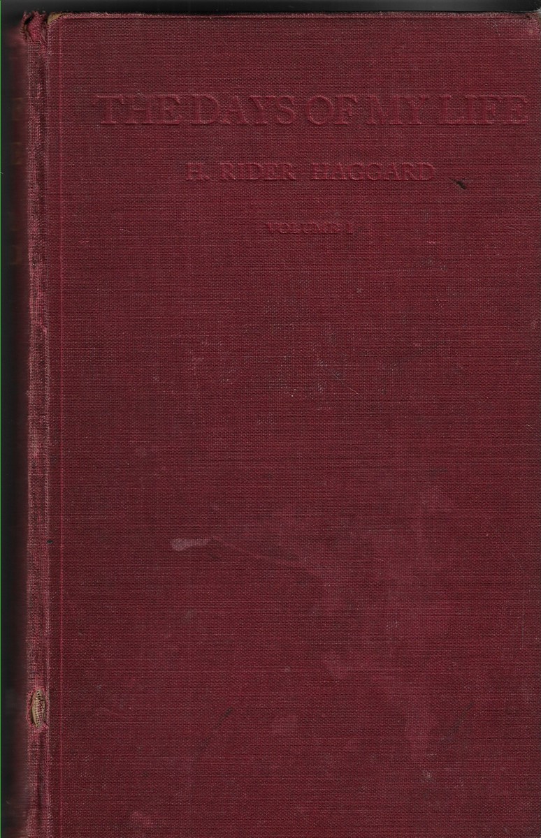 The Days of my Life [Complete in Two Volumes] An Autobiography