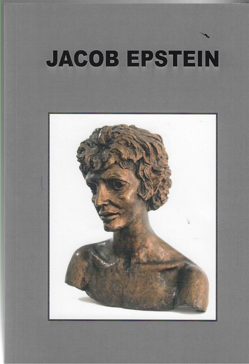 Jacob Epstein - Adventures of the Soul Sculpture and Drawings