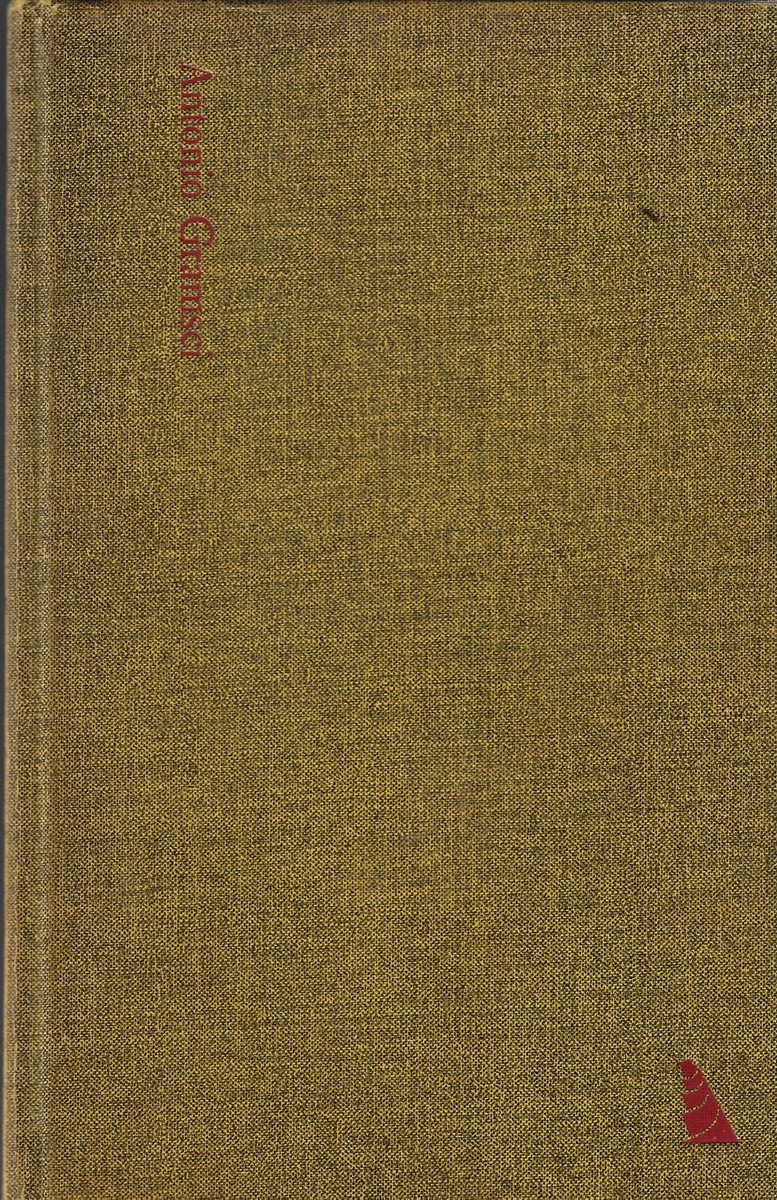 Antonio Gramsci Life of a Revolutionary