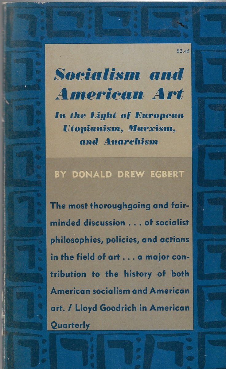 Socialism and American Art In the Light of European Utopianism, Marxism and Anarchism
