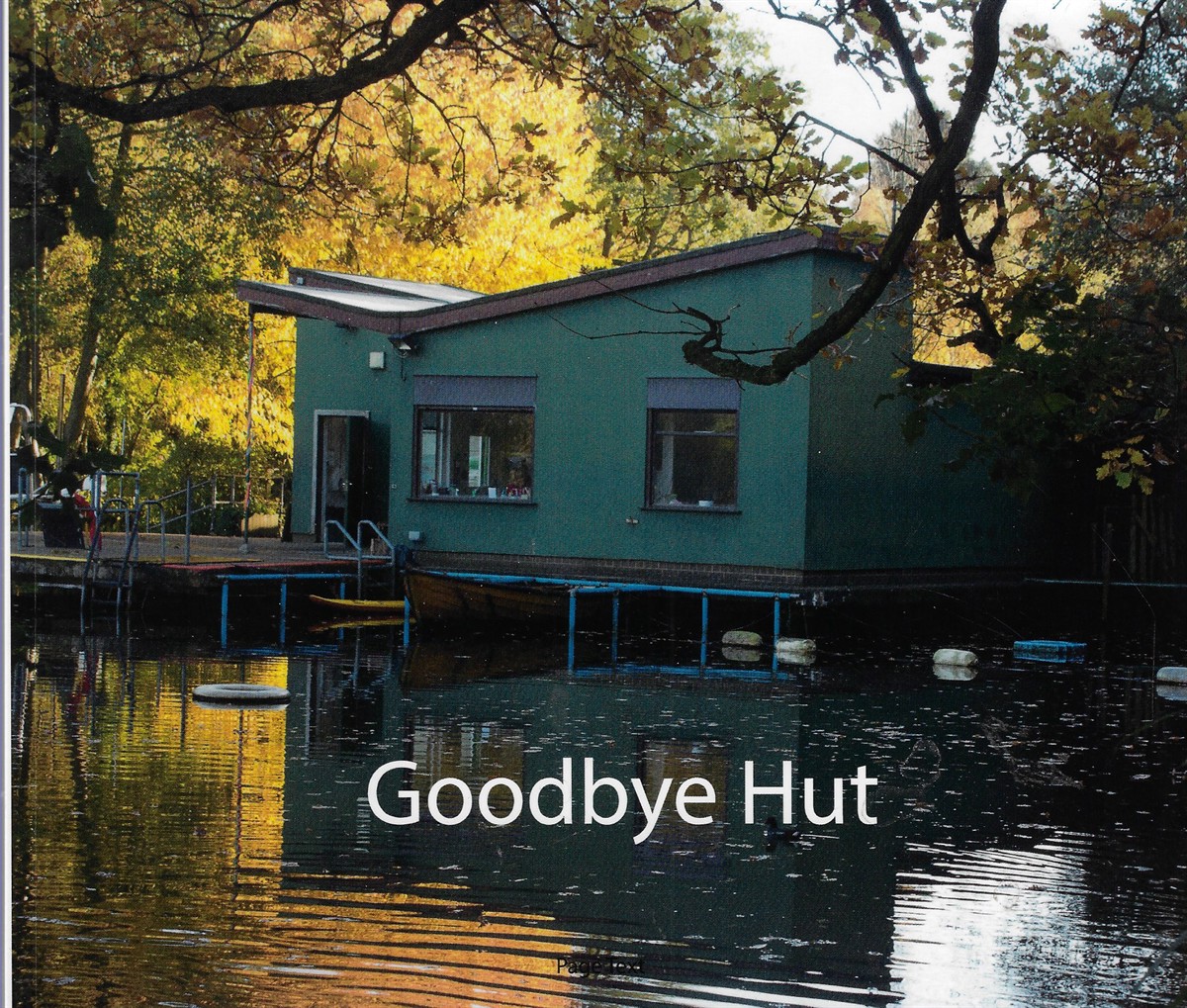 Goodbye Hut Kenwood Ladies Pond before the erection of new changing rooms in 2016
