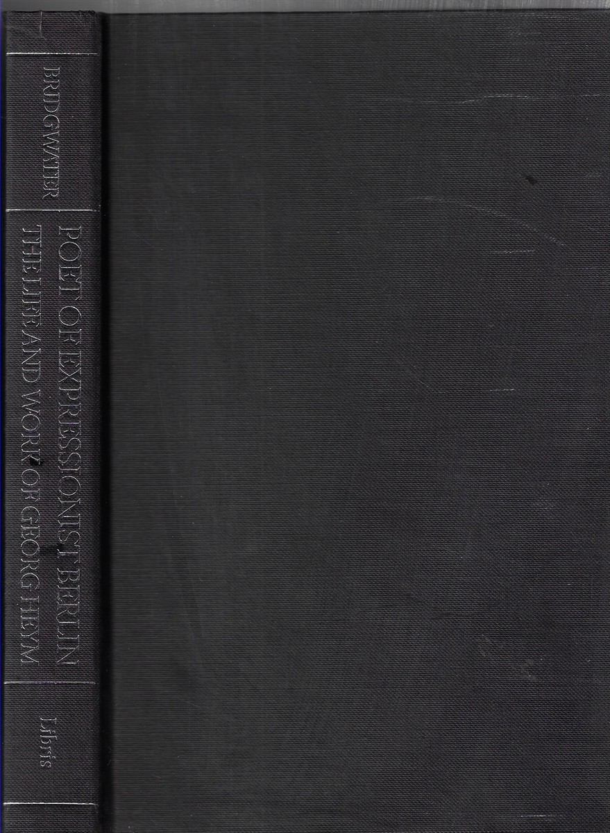 Poet of Expressionist Berlin Life and Work of Georg Heym