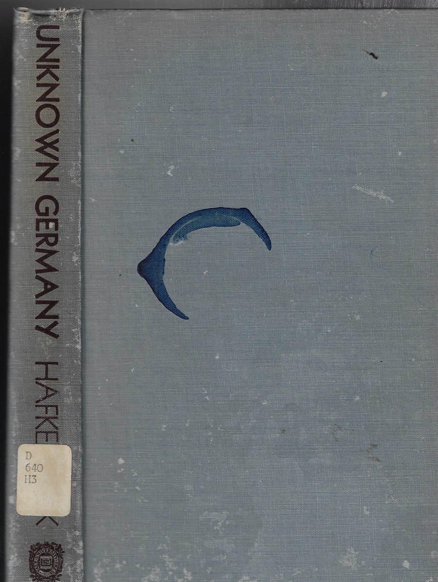 Unknown Germany An Inner Chronicle of the First World War Based on Letters and Diaries