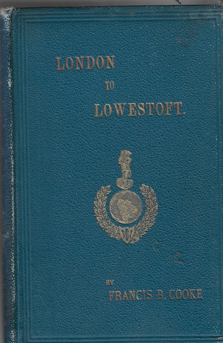 London to Lowestoft a Cruising Guide to the East Coast