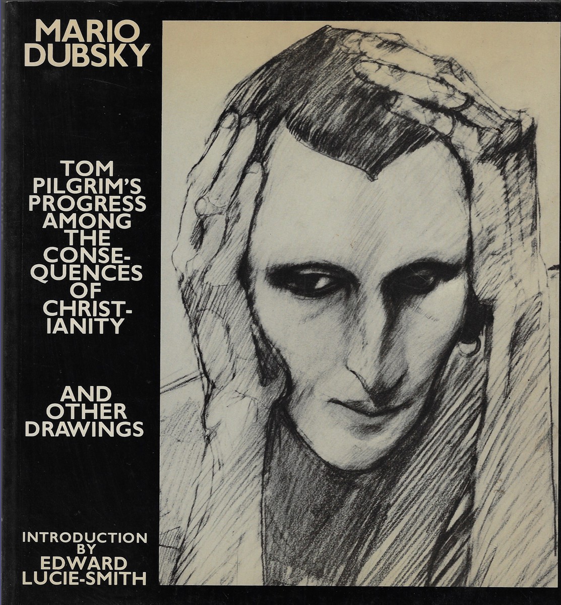 Tom Pilgrim's Progress Among the Consequences of Christianity and Other Drawings