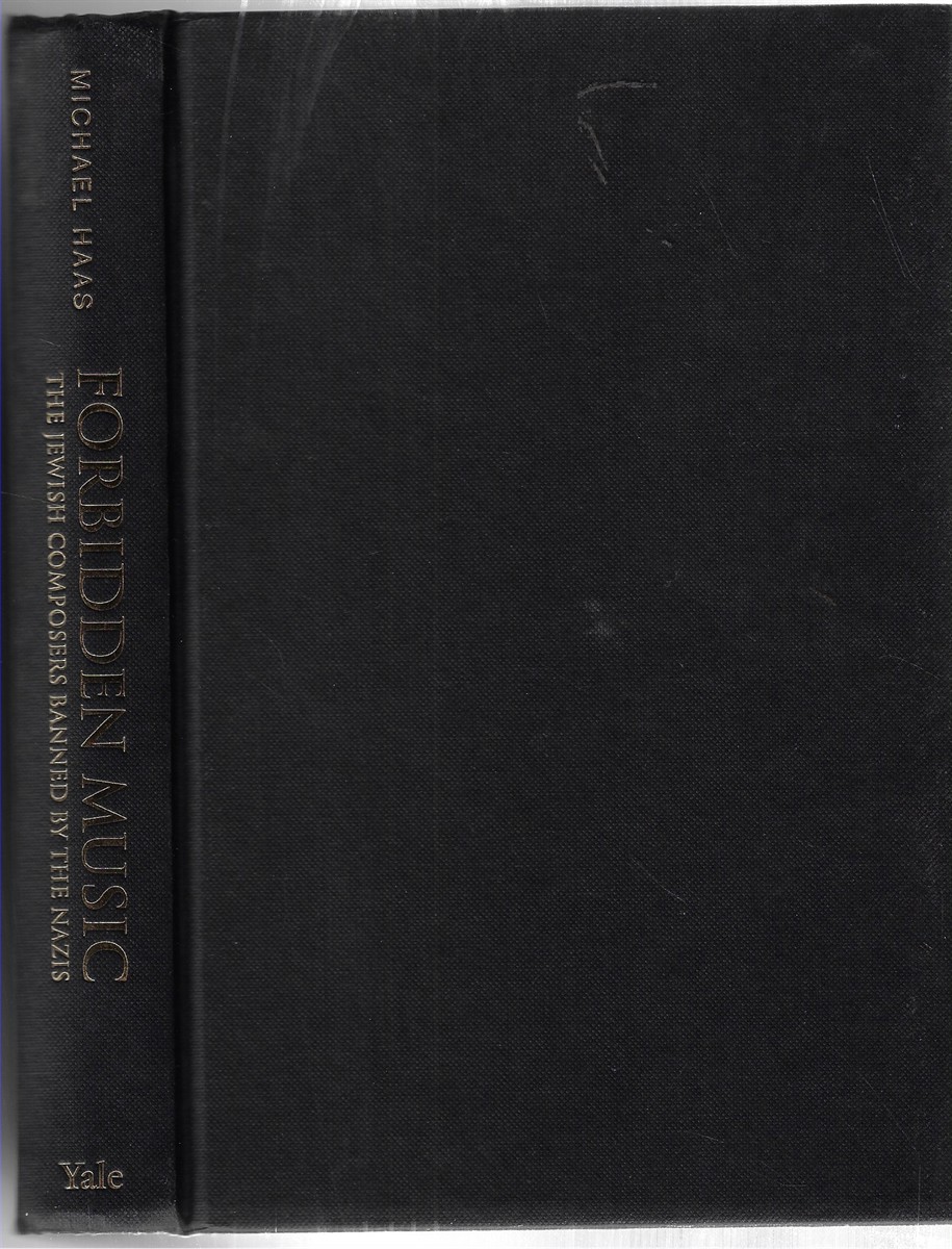 Forbidden Music The Jewish Composers Banned by the Nazis