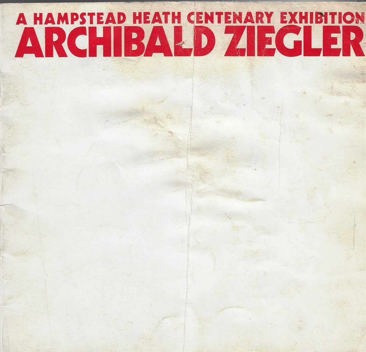 Archibald Ziegler A Hampstead Heath Centenary Exhibition