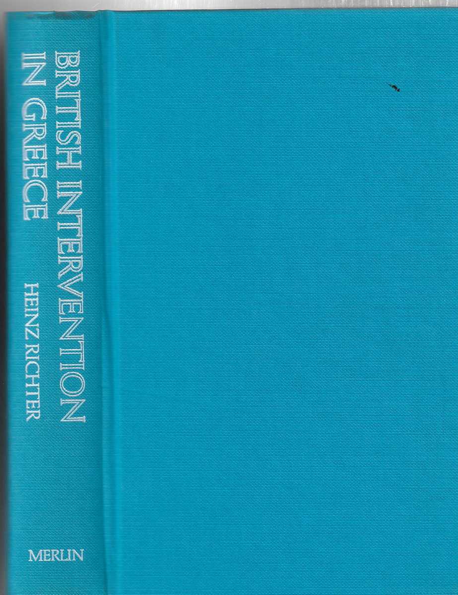 British Intervention in Greece From Varkiza to Civil War February 1945 to August 1946
