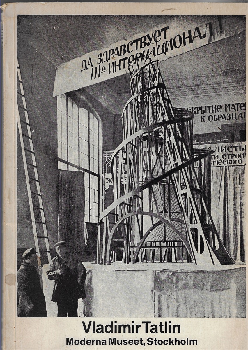 Image for Vladimir Tatlin Moderna Museet, Stockholm, Juli-September, 1968 Vladimir Tatlin Moderna Museet, Stockholm, Juli-September, 1968