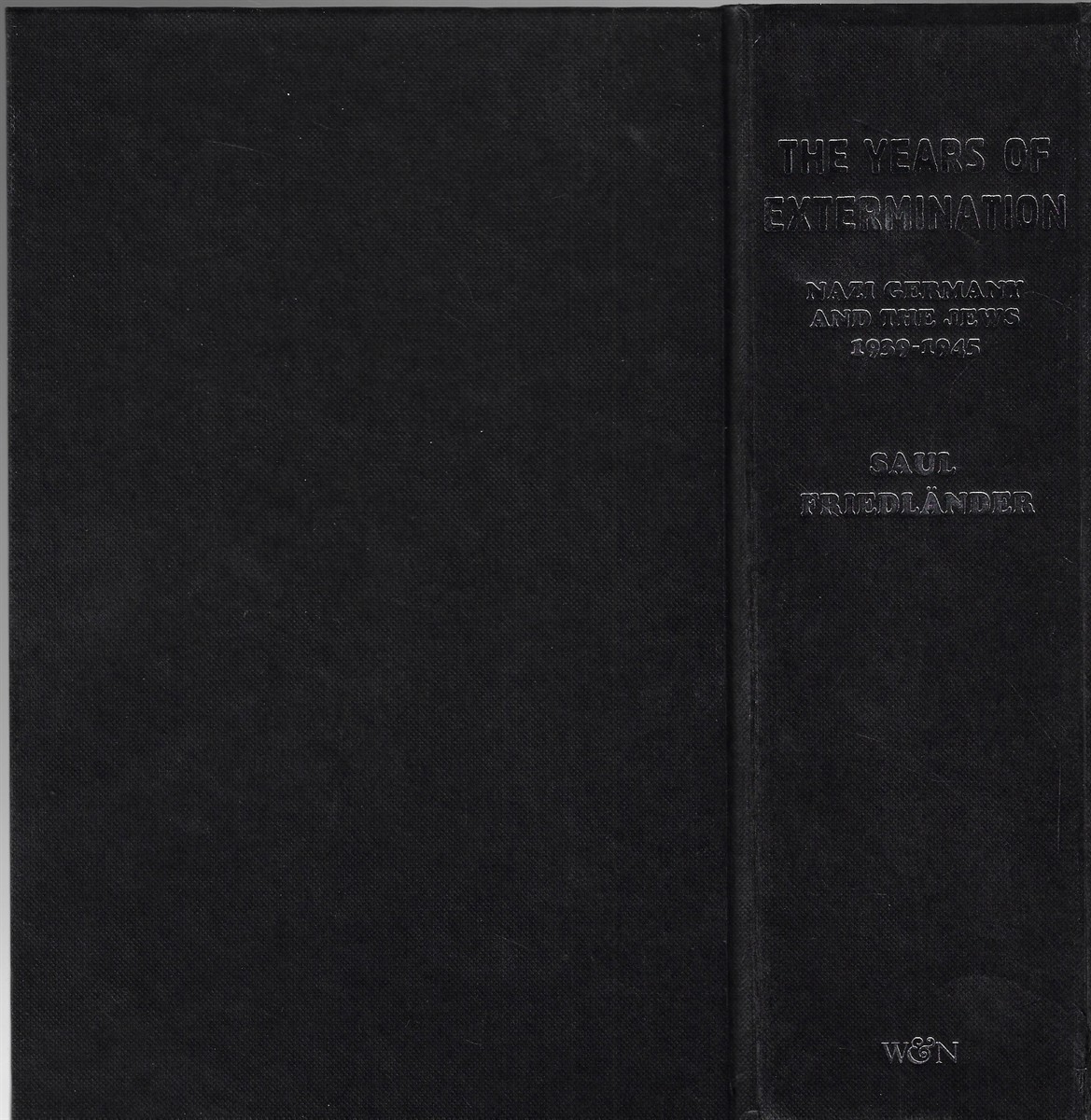 Nazi Germany and the Jews The Years of Extermination: 1939-1945