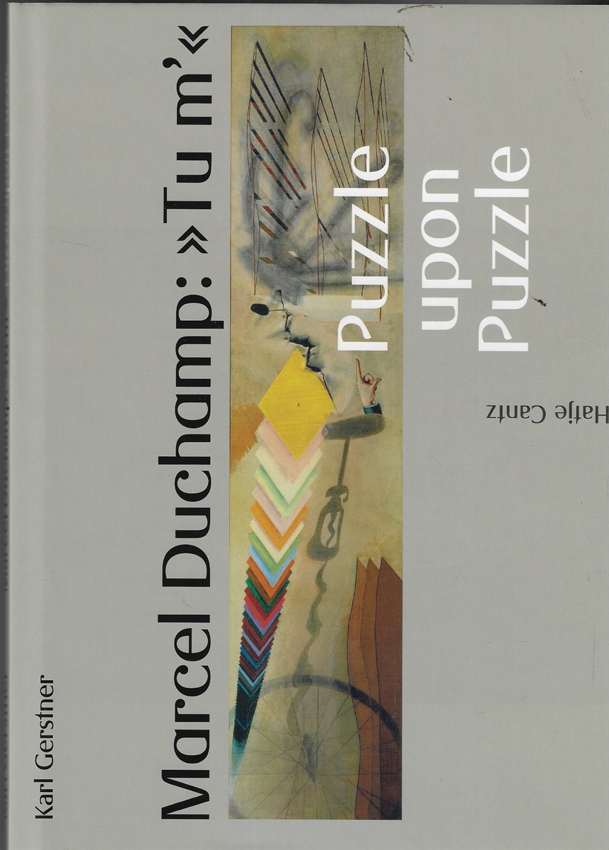 Marcel Duchamp Tu M': Riddles Galore