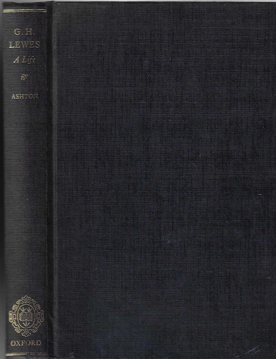G. H. Lewes [Signed] A Life