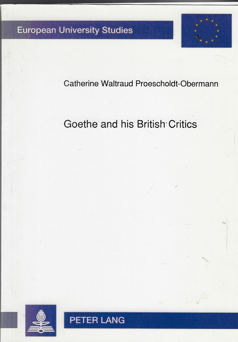 Goethe and His British Critics The Reception of Goethe's Works in British Periodicals, 1779 to 1855: V. 1316