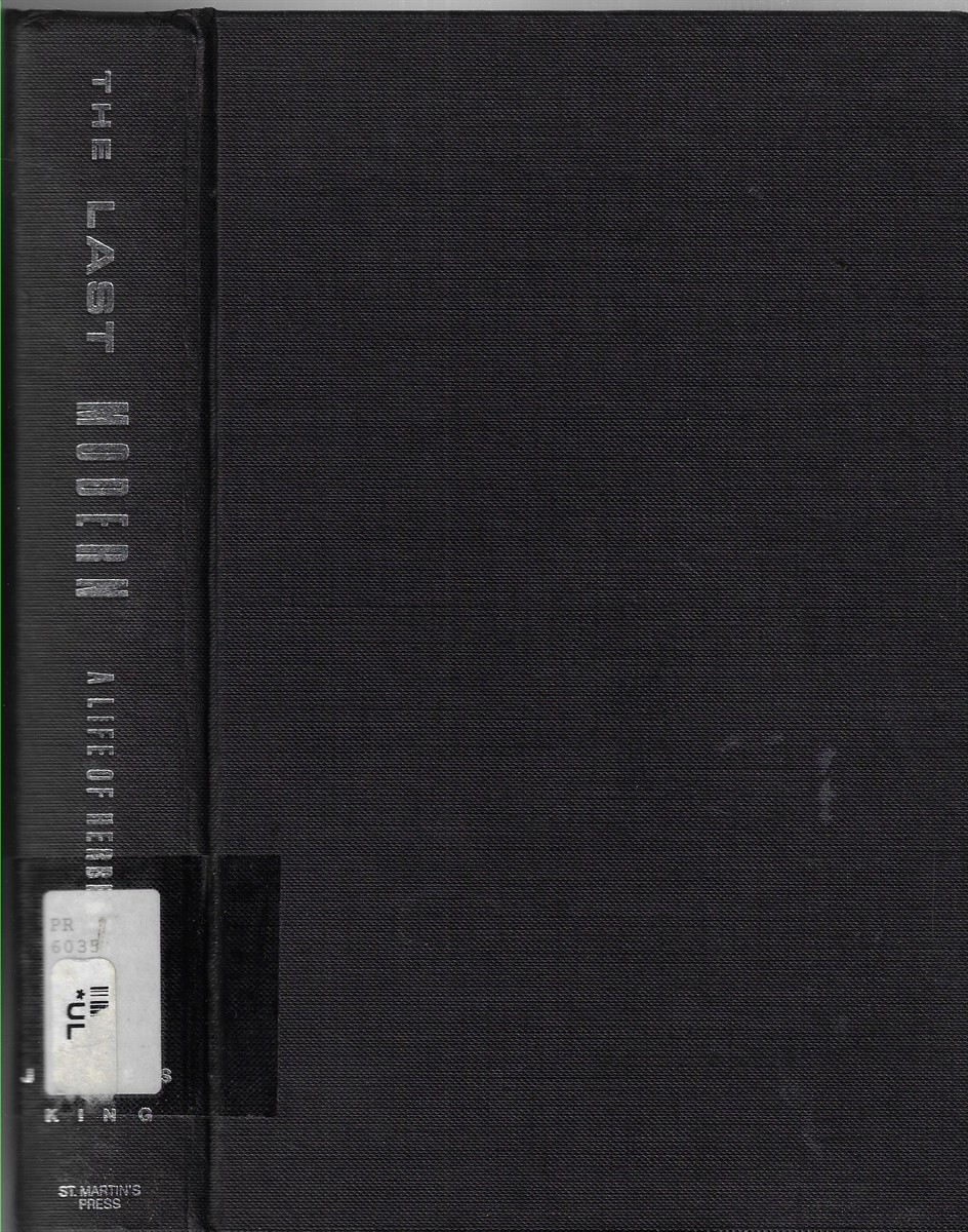 Image for The Last Modern A Life of Herbert Read The Last Modern A Life of Herbert Read