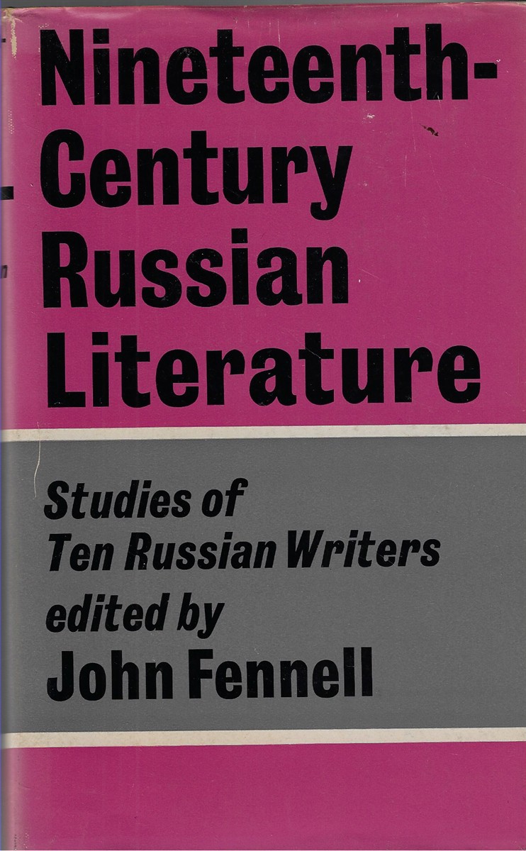 Image for Nineteenth Century Russian Literature Studies of Ten Russian Writers Nineteenth Century Russian Literature Studies of Ten Russian Writers