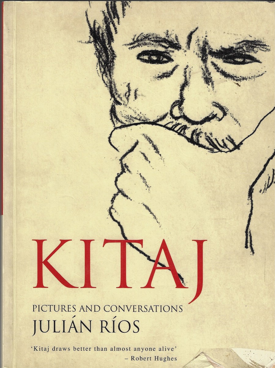 Kitaj Pictures and Conversations