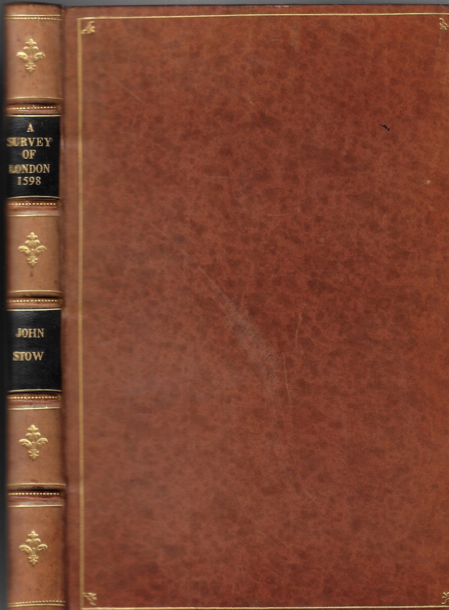 A Survey of London Written in the Year 1598