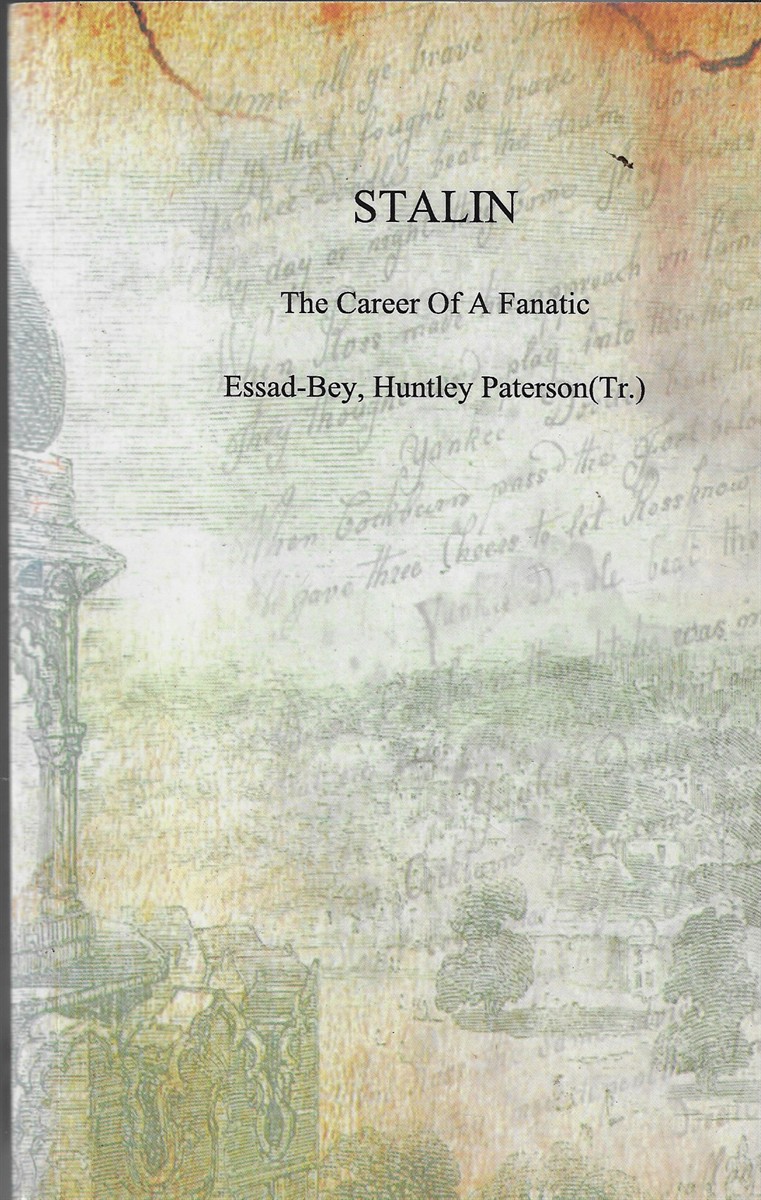 Stalin: The Career of a Fanatic