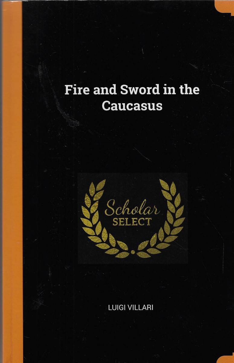 Fire and Sword in the Caucasus