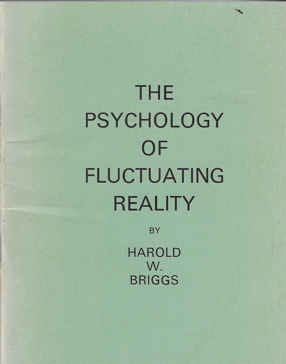 The Psychology of Fluctuating Reality