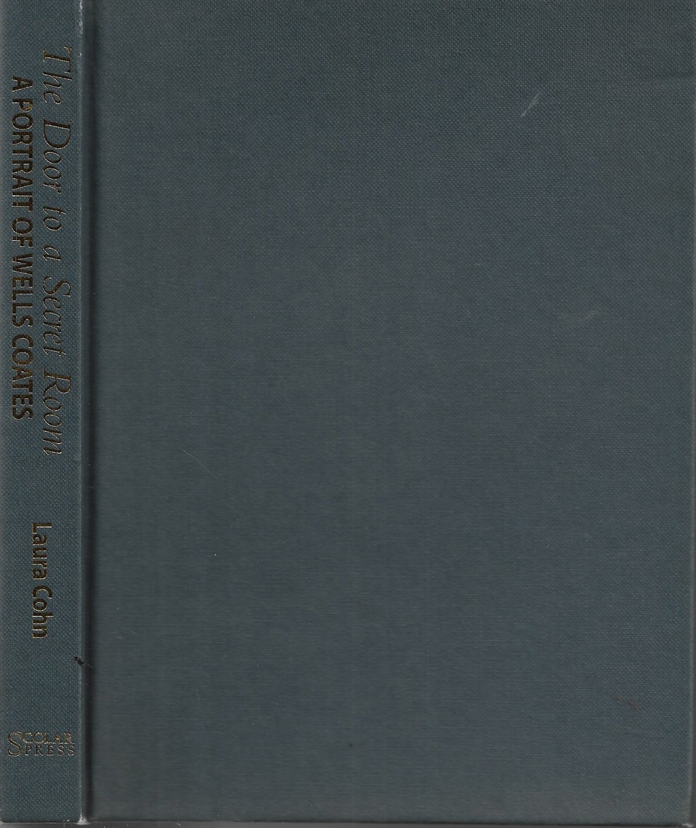 The Door to a Secret Room A Portrait of Wells Coates