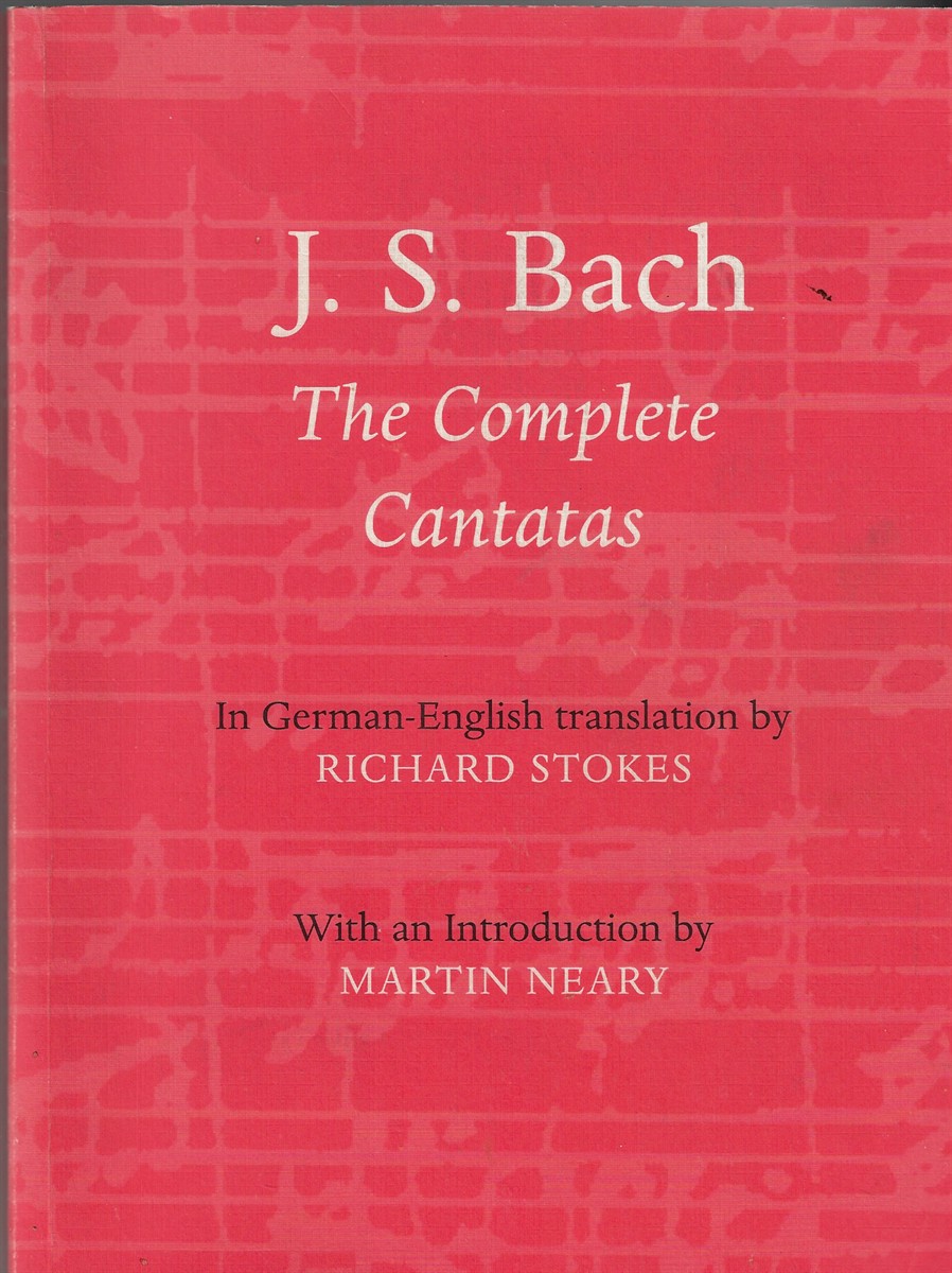 J. S. Bach The Complete Cantatas in Parallel Translation