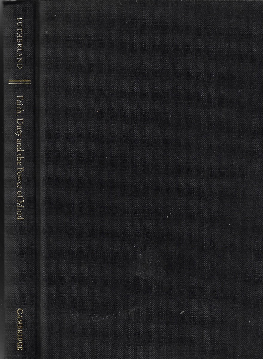 Faith, Duty, and the Power of Mind The Cloughs and Their Circle, 18201960