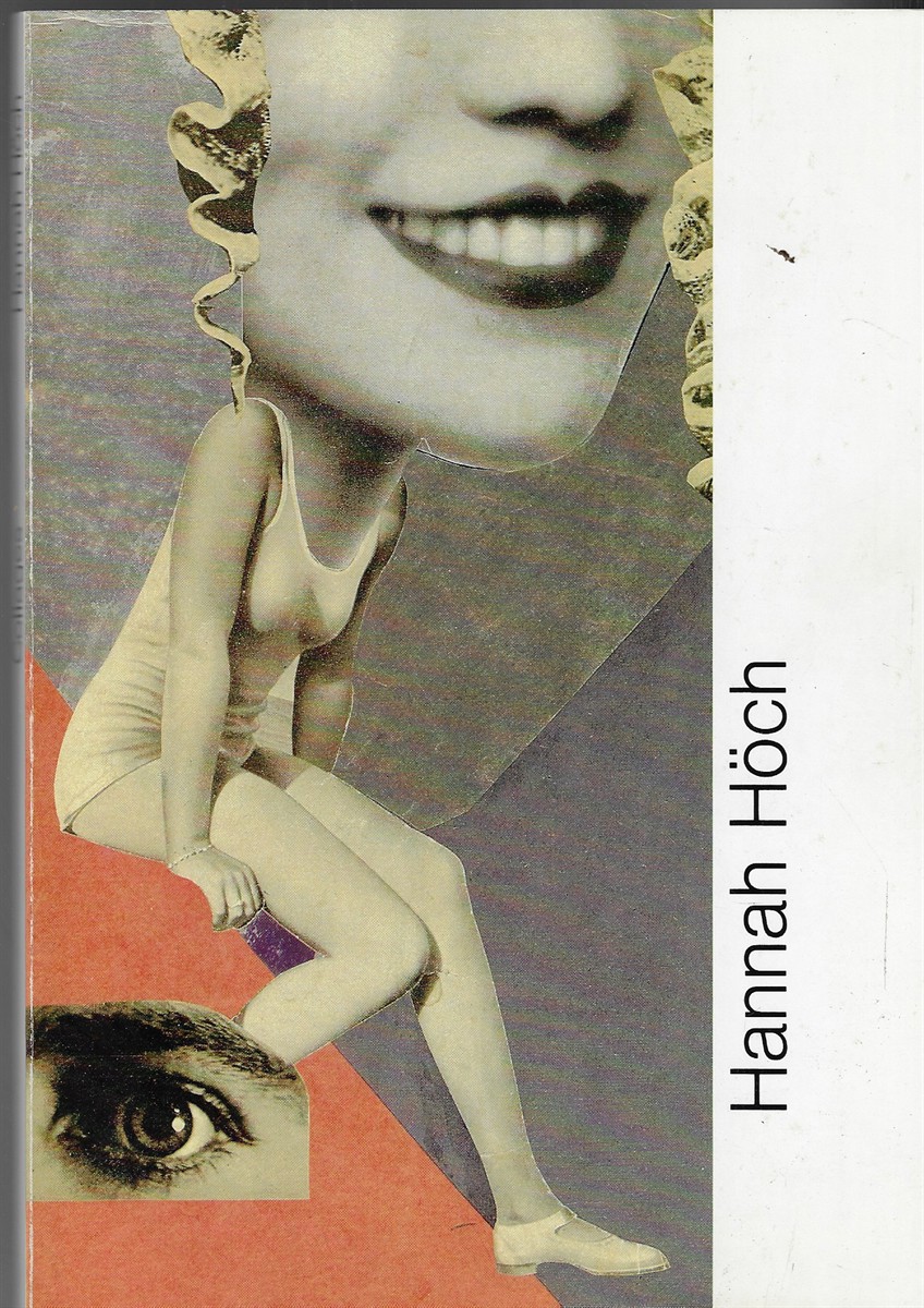 Hannah Hoch 1889 - 1978 Collages