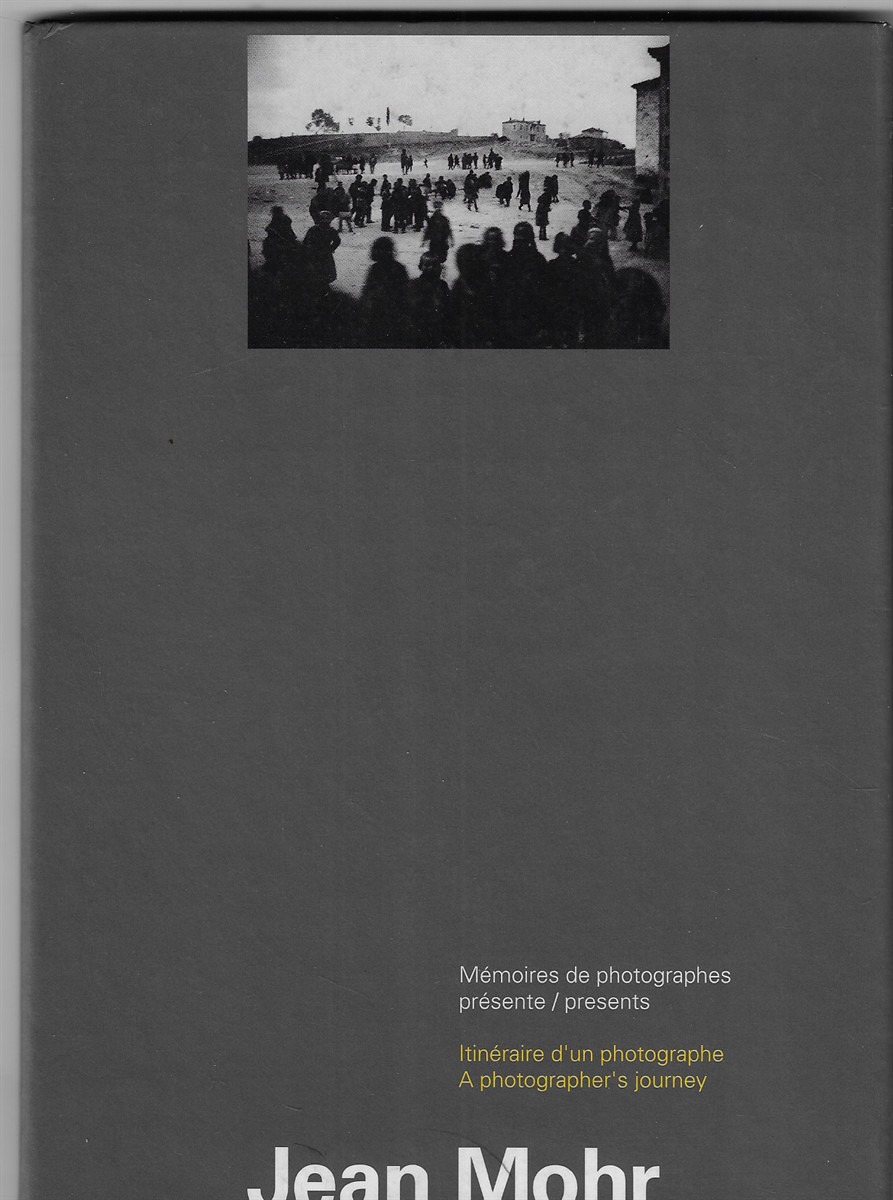 Jean Mohr A Photographer's Journey