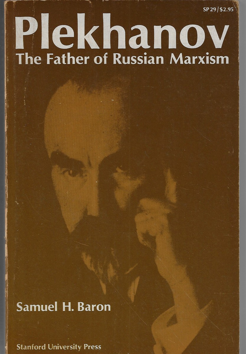 Plekhanov The Father of Russian Marxism