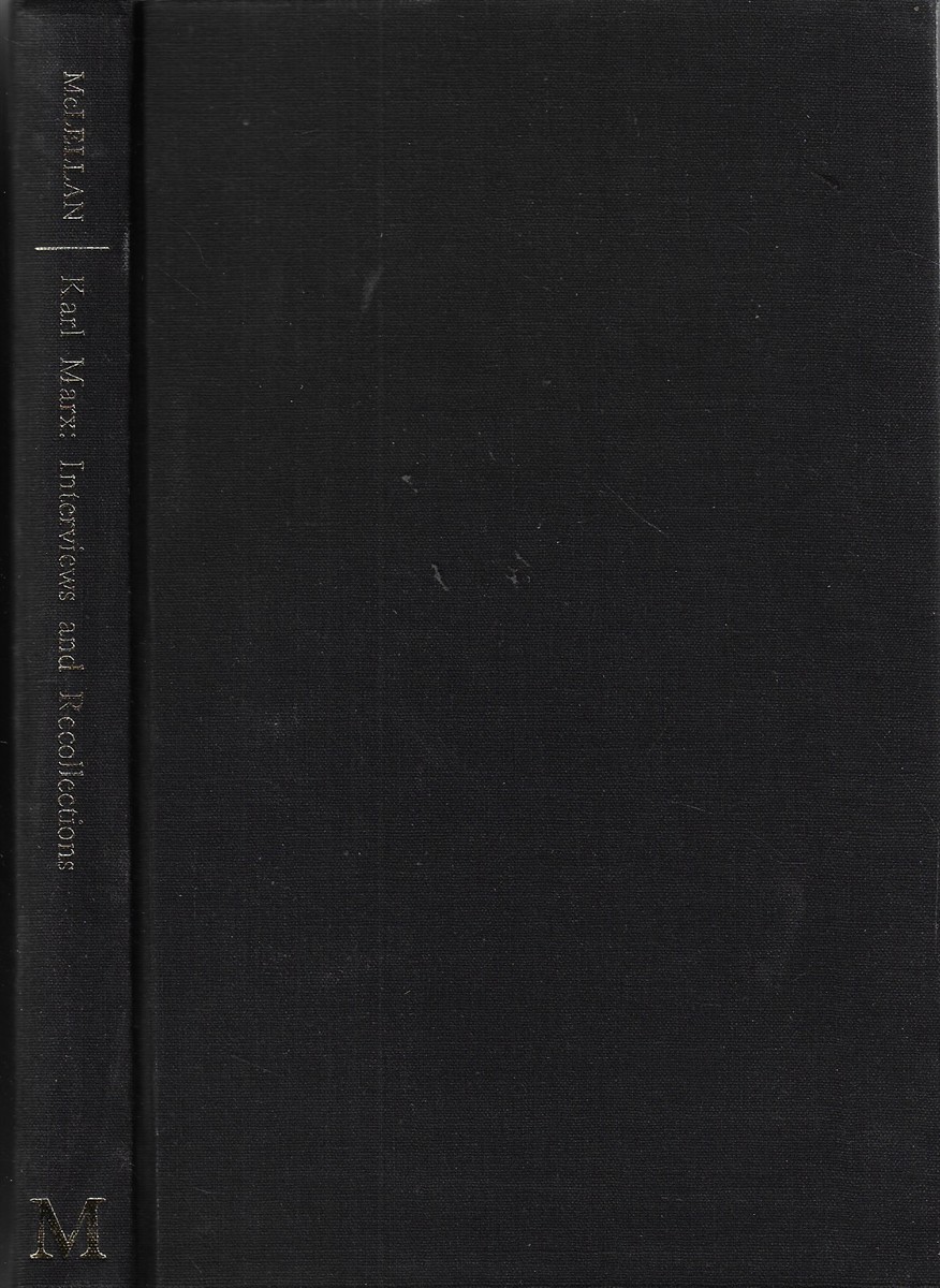 Karl Marx Interviews & Recollections
