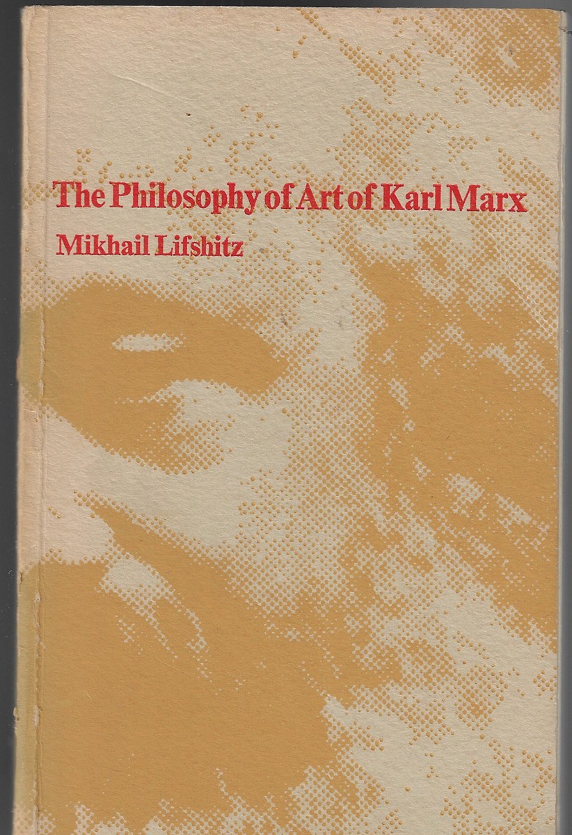 The Philosophy of Art of Karl Marx