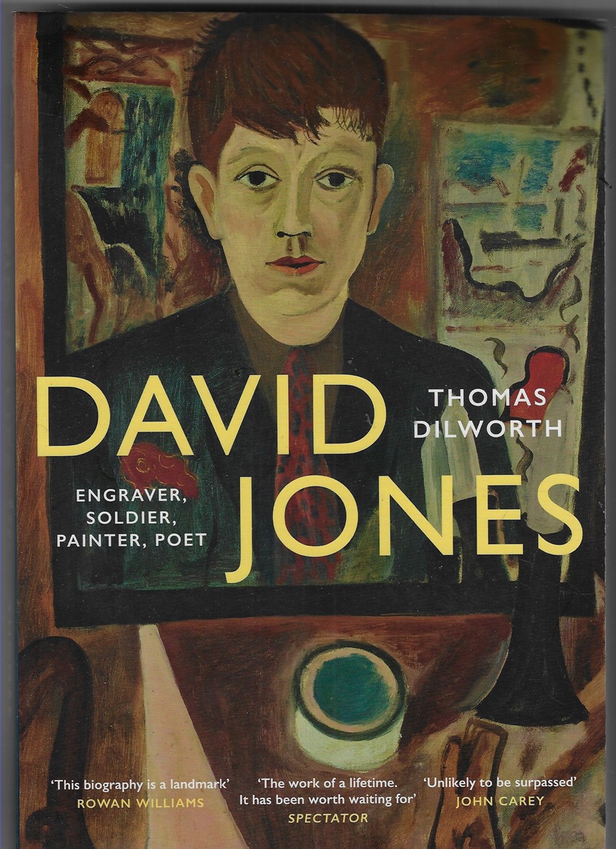 David Jones Engraver, Soldier, Painter, Poet
