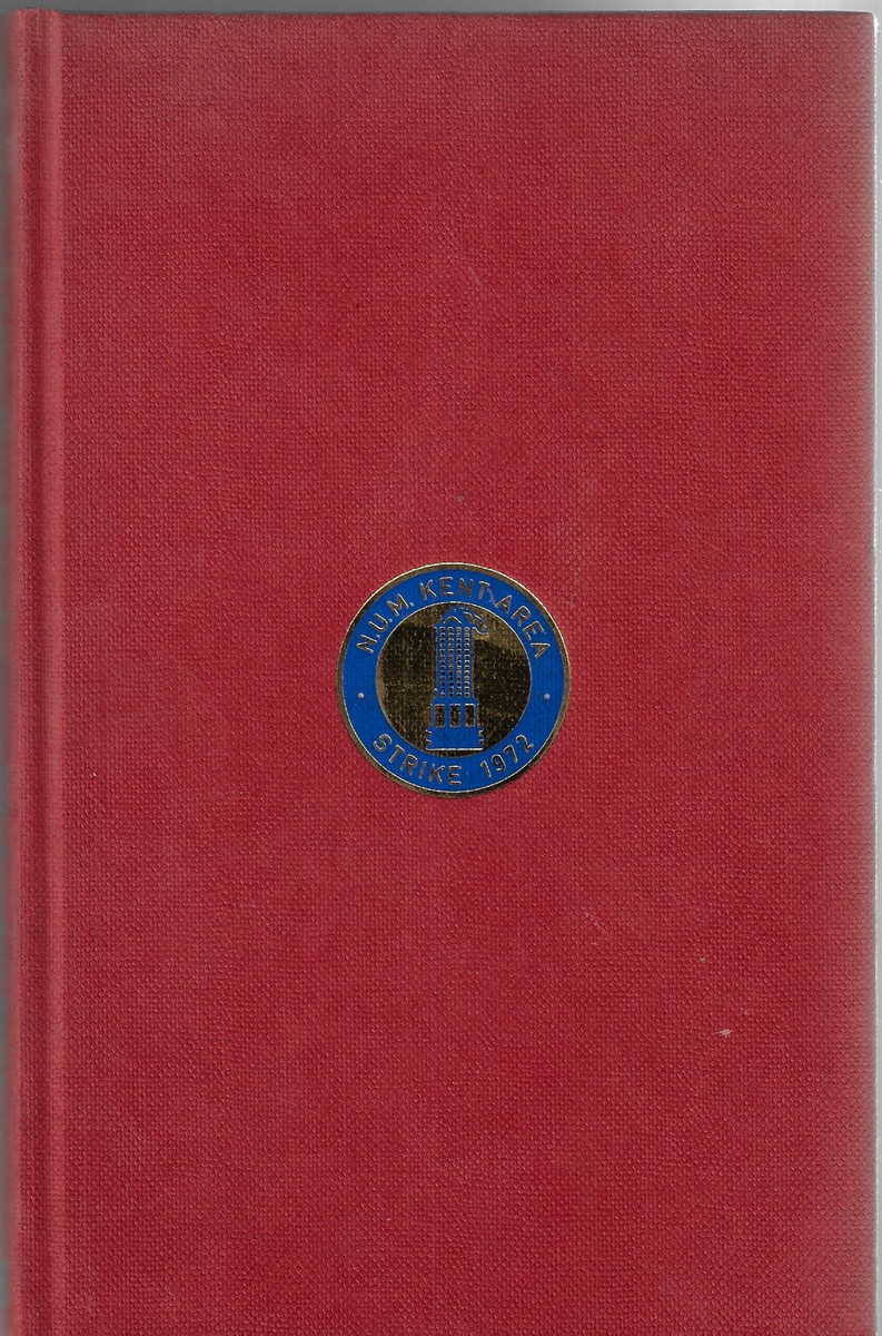 World on Our Backs [Signed] The Kent Miners and the 1972 Miners' Strike