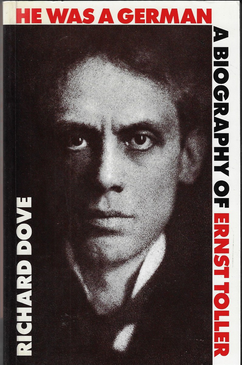 Image for He Was a German Biography of Ernst Toller He Was a German Biography of Ernst Toller