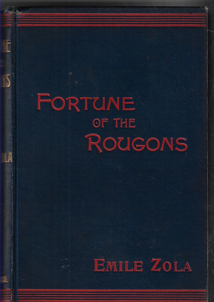 The Fortune of the Rougons A Realistic Novel