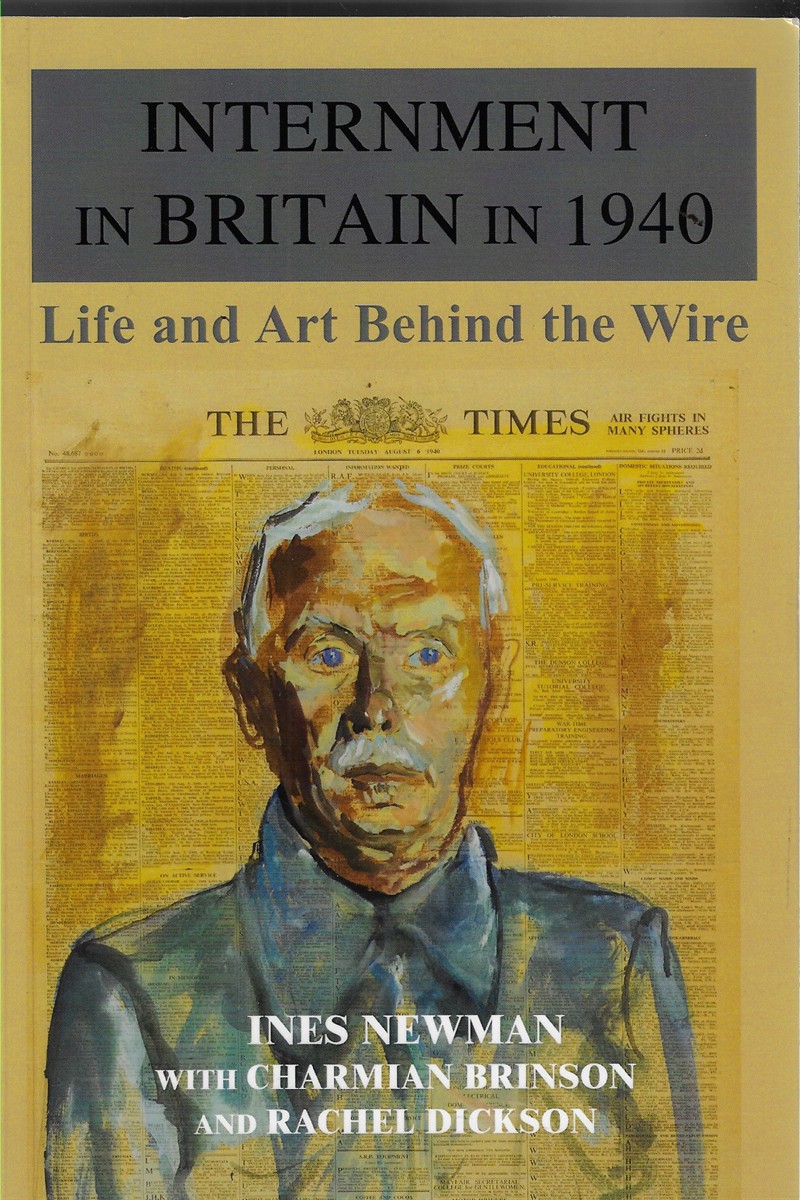 Internment in Britain in 1940 Life and Art Behind the Wire