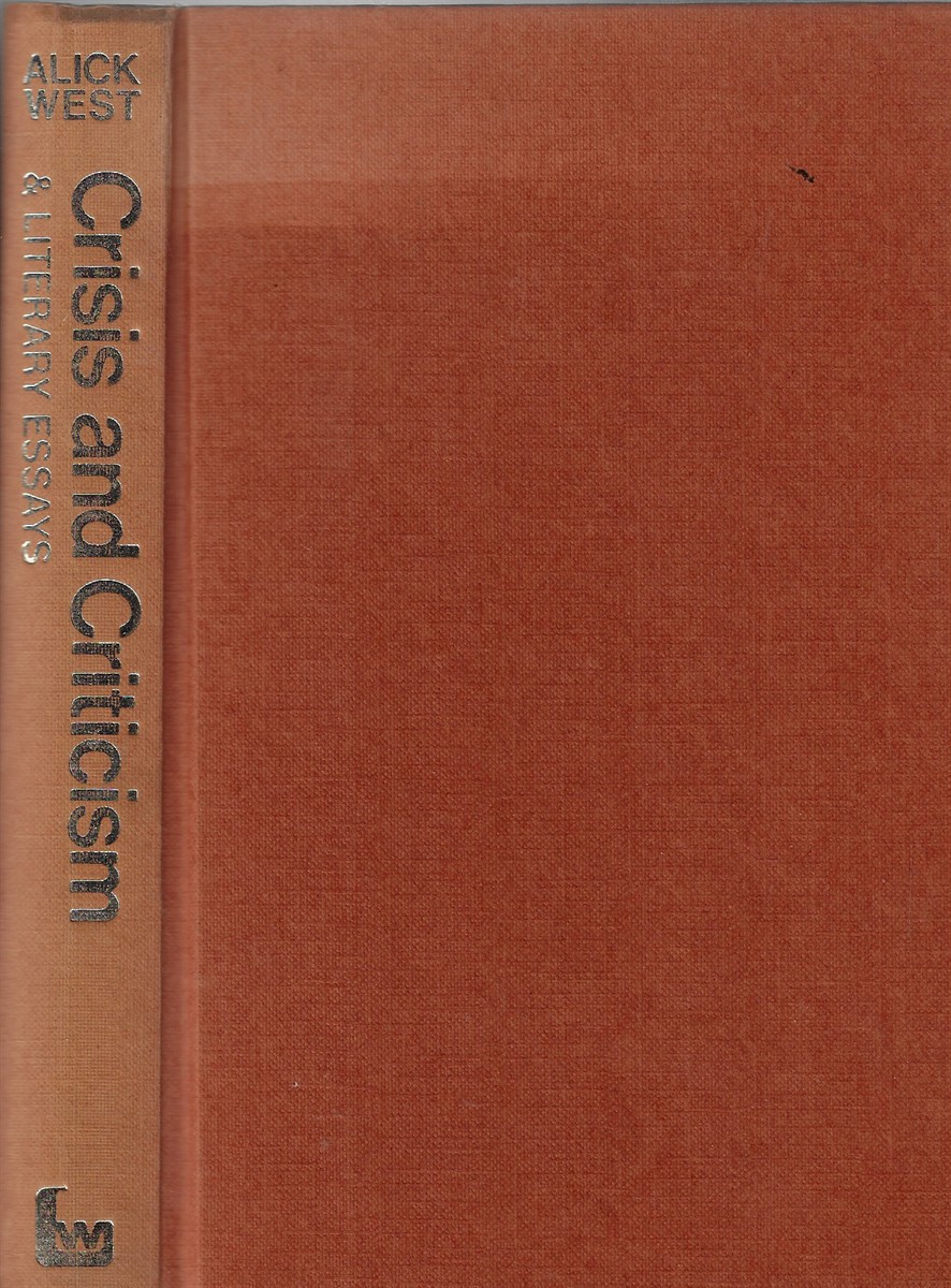 Crisis and Criticism and Other Literary Essays