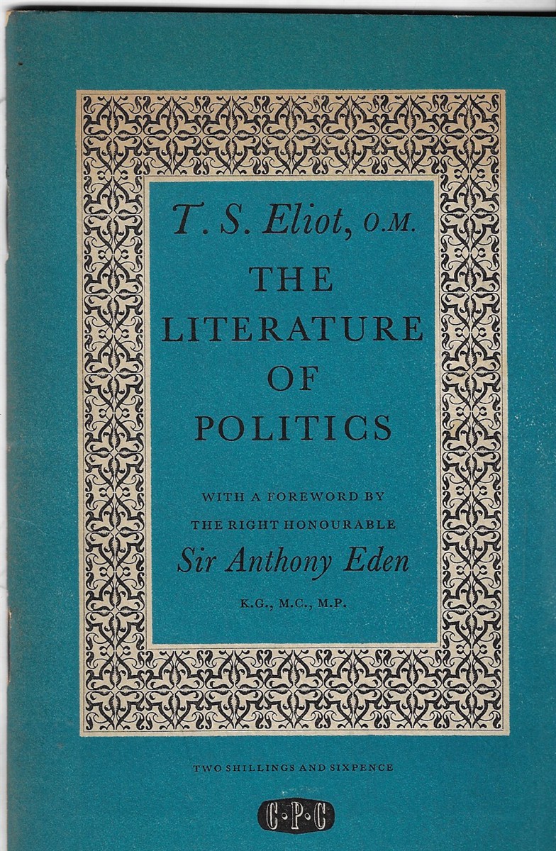 The Literature of Politics A Lecture Delivered at a CPC Literary Luncheon