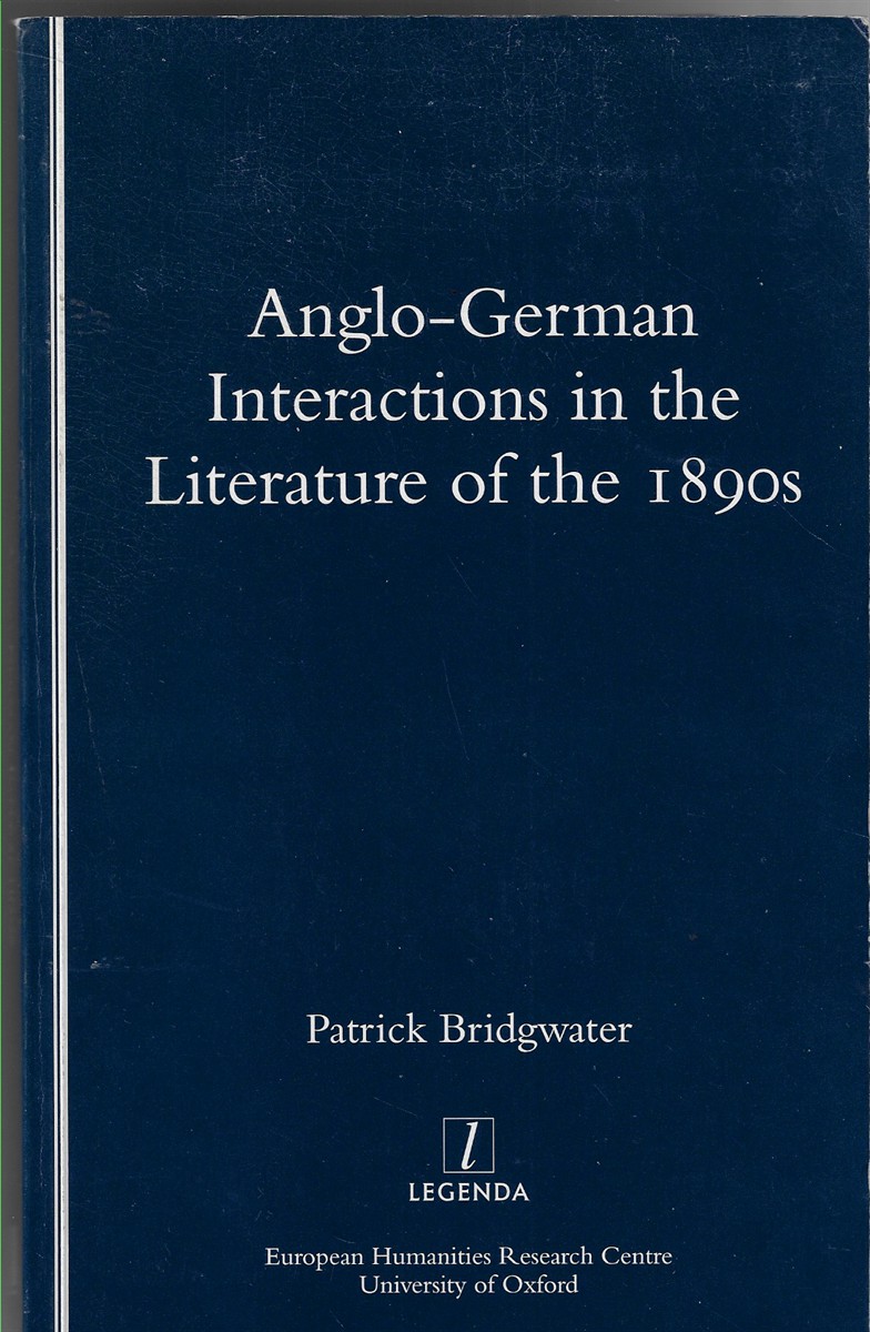 Anglo-German Interactions in the Literature of the 1890s