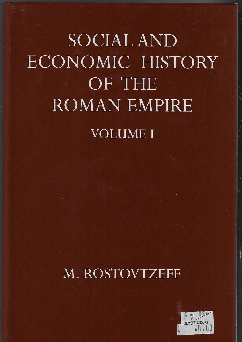 The Social and Economic History of Roman Empire Volume I