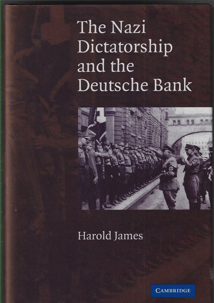 The Nazi Dictatorship and the Deutsche Bank