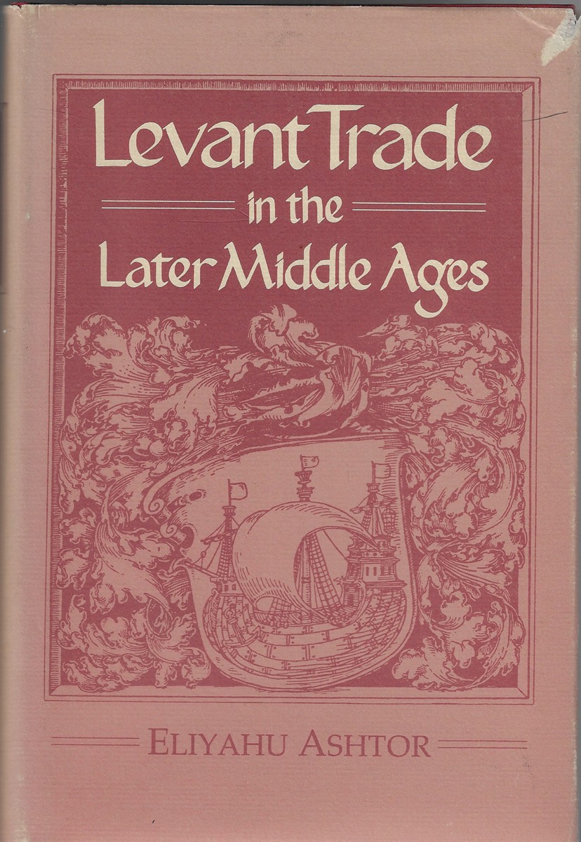 Levant Trade in the Later Middle Ages