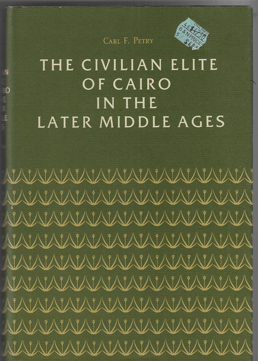 The Civilian Elite of Cairo in the Later Middle Ages