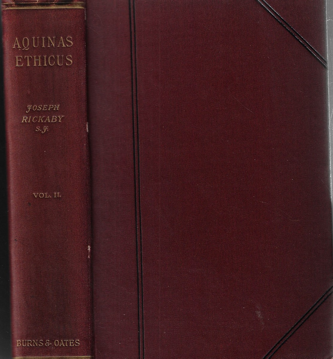 Aquinas Ethicus Volume II Or, the Moral Teaching of St Thomas